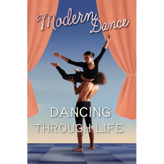 Dancing Through Life Modern Dance, Book 3, (Hardcover)