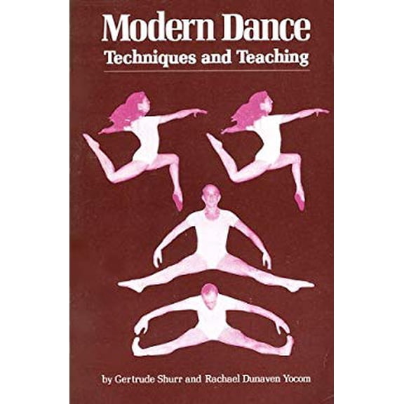 Pre-Owned Modern Dance: Techniques & Teaching (Paperback) 0871271095 9780871271099