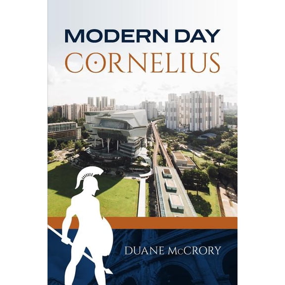 Modern Day Cornelius Paperback 1522934006 9781522934004 Duane McCrory