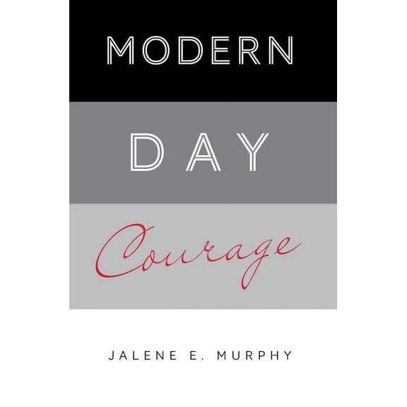 Modern Day Courage, (Hardcover)
