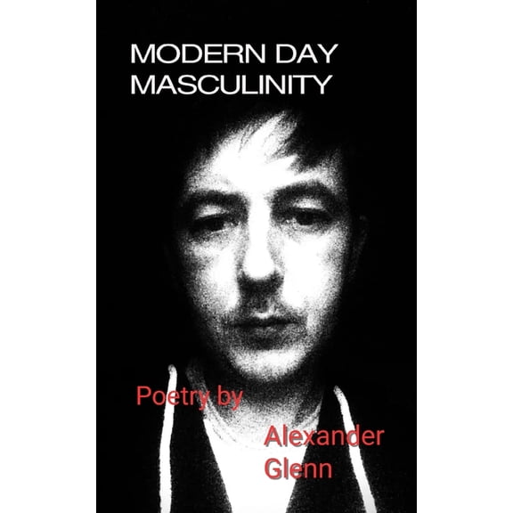 Modern Day Masculinity (Paperback)