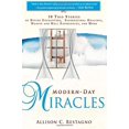 thumbnail image 1 of Pre-Owned Modern-Day Miracles: 50 True Miracle Stories of Divine Encounters, Supernatural Healings, Heaven and Hell Experiences and More (Paperback) 0768437318 9780768437317, 1 of 1