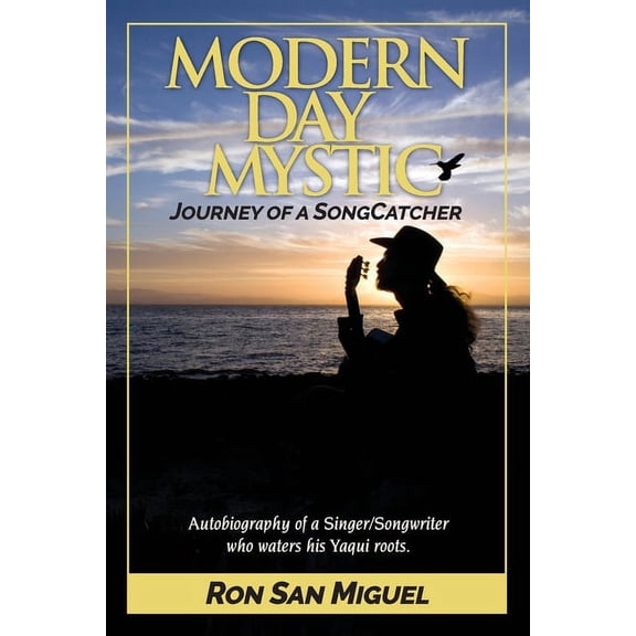 Modern Day Mystic: Journey of a SongCatcher, (Paperback)