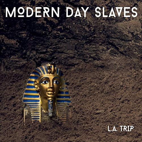 Modern Day Slaves La Trip (CD)