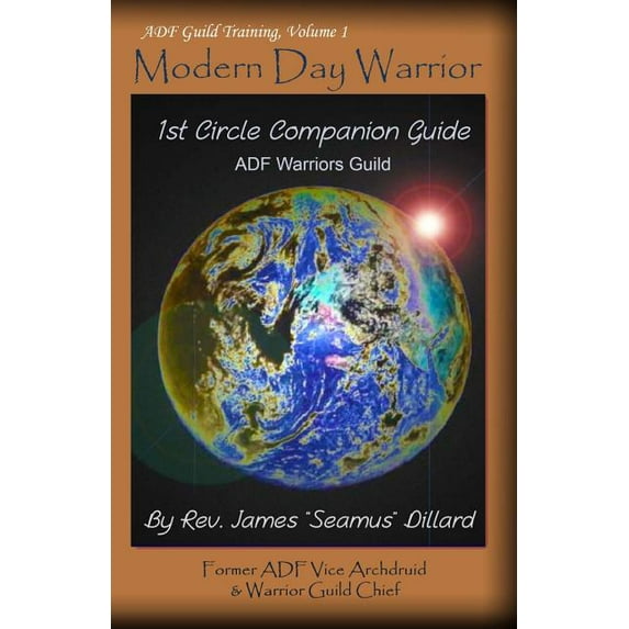Adf Guild Training: Modern Day Warrior: 1st Circle Companion Guide (Paperback)