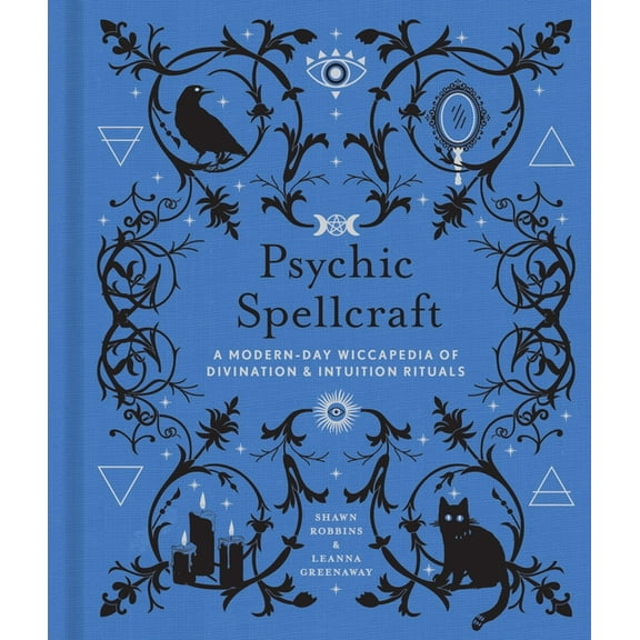 Modern-Day Witch Psychic Spellcraft: A Modern-Day Wiccapedia of Divination & Intuition Rituals, Book 12, (Hardcover)