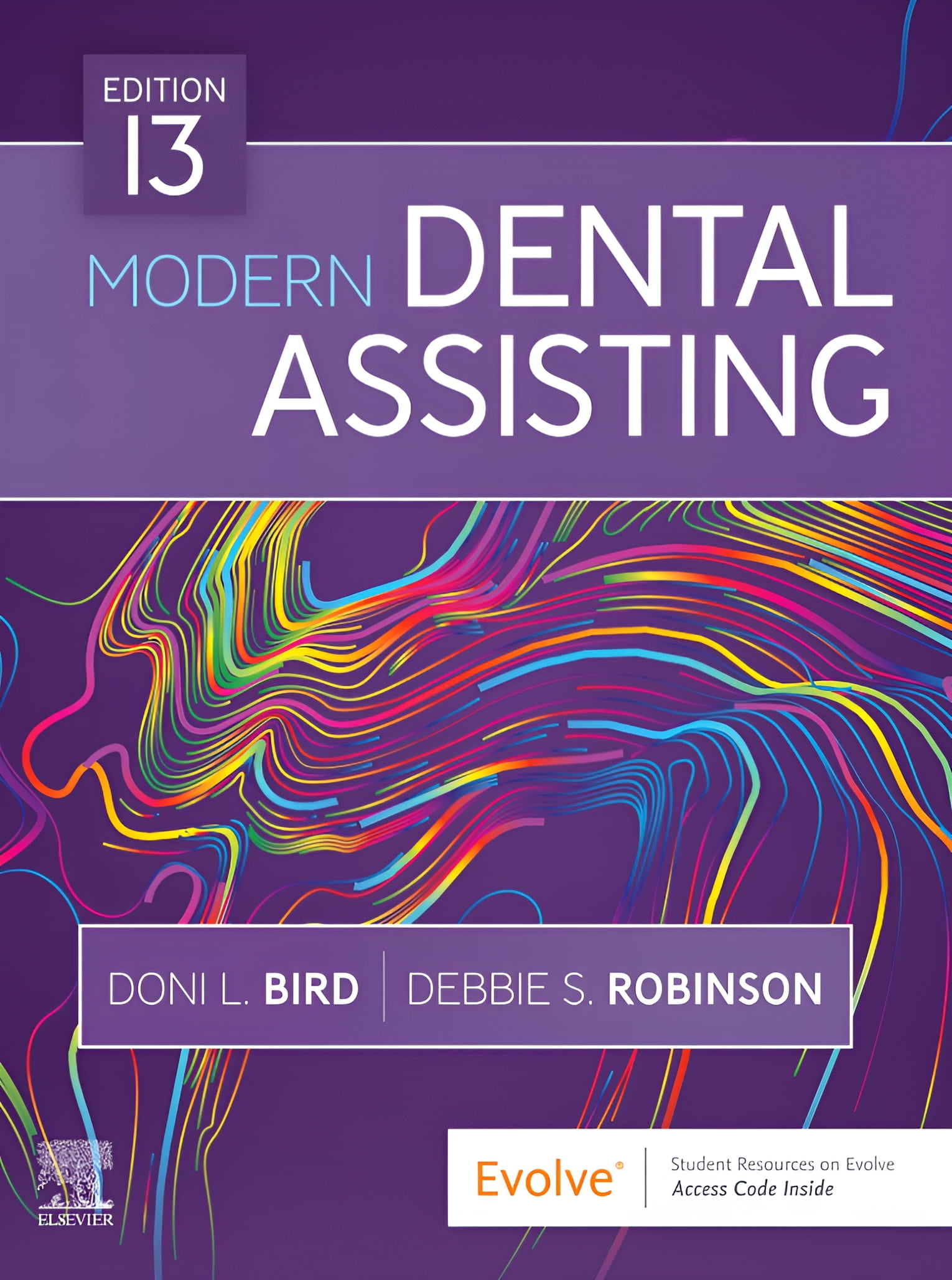 DONI L BIRD; DEBBIE S ROBINSON Modern Dental Assisting Bird CDA RDA RDH MA, Doni L. and Robinson CDA MS, Debbie S.