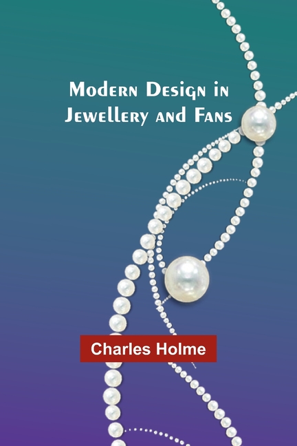 Modern Design in Jewellery and Fans, (Paperback)