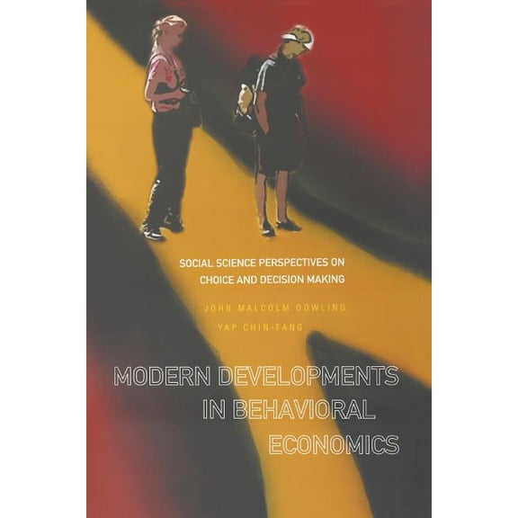 Modern Development in Behavioral Econ..., (Paperback)