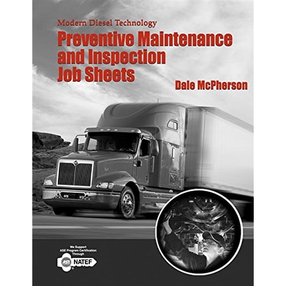 Pre-Owned Modern Diesel Technology: Job Sheets for Preventive Maintenance Inspection