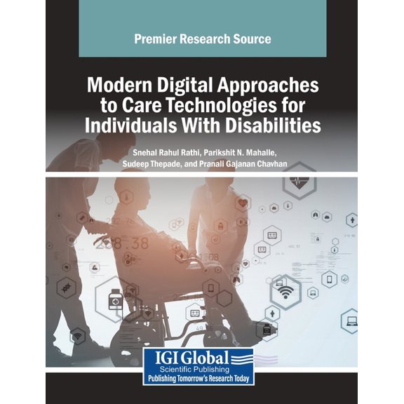 Modern Digital Approaches to Care Technologies for Individuals With Disabilities, (Paperback)