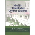 thumbnail image 1 of Modern Distributed Control Systems: A comprehensive coverage of DCS technologies and standards (Paperback), 1 of 1