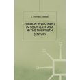 thumbnail image 1 of Modern Economic History of Southeast Asi Foreign Investment in Southeast Asia in the Twentieth Century, (Paperback), 1 of 1