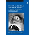 thumbnail image 1 of Modern Economic and Social History From Rail to Road and Back Again?: A Century of Transport Competition and Interdependency, (Hardcover), 1 of 1