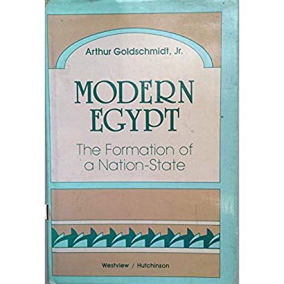 Pre-Owned Modern Egypt : The Formation of a Nation-State 9780865311824 Used
