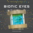 thumbnail image 1 of Pre-Owned Modern Engineering Marvels: Bionic Eyes (Hardcover), 1 of 1