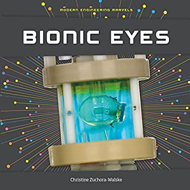 Pre-Owned Modern Engineering Marvels: Bionic Eyes (Hardcover)