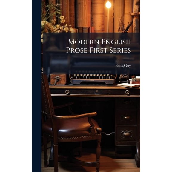 Modern English Prose First Series, (Hardcover)