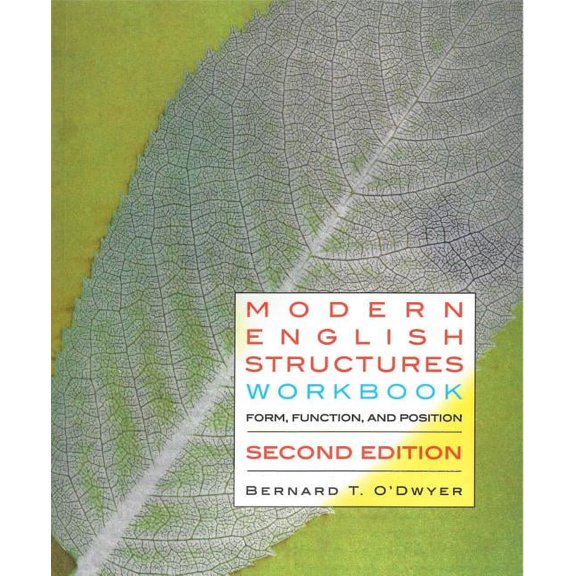 Modern English Structures Workbook - Second Edition: Form, Function, and Position, (Paperback)