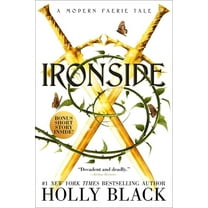 Pre-Owned Ironside: A Modern Faerie Tale (Paperback) 153448454X 9781534484542