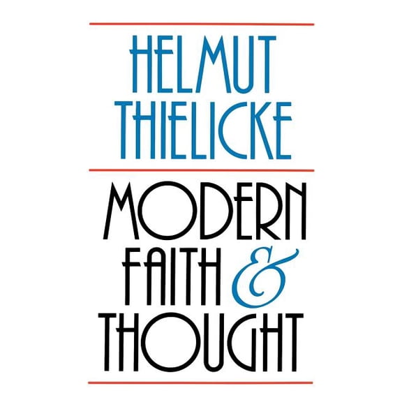 Modern Faith and Thought, (Paperback)
