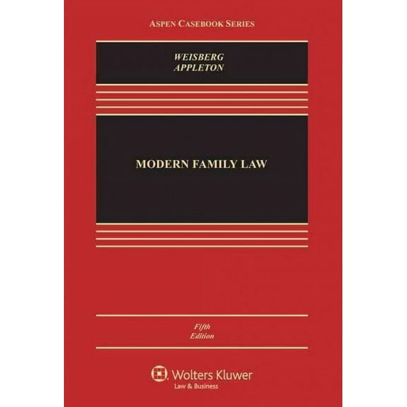 Modern Family Law: Cases and Materials (Hardcover) by D Kelly Weisberg, Susan Frelich Appleton