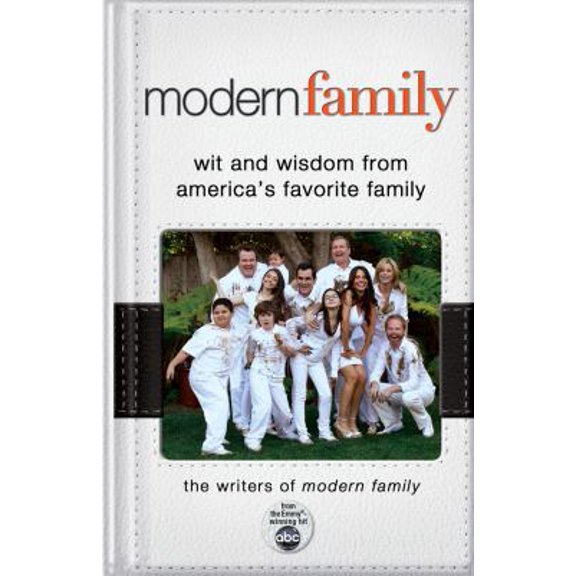 Pre-Owned Modern Family: Wit and Wisdom from America's Favorite Family (Paperback) 1401324754 9781401324759