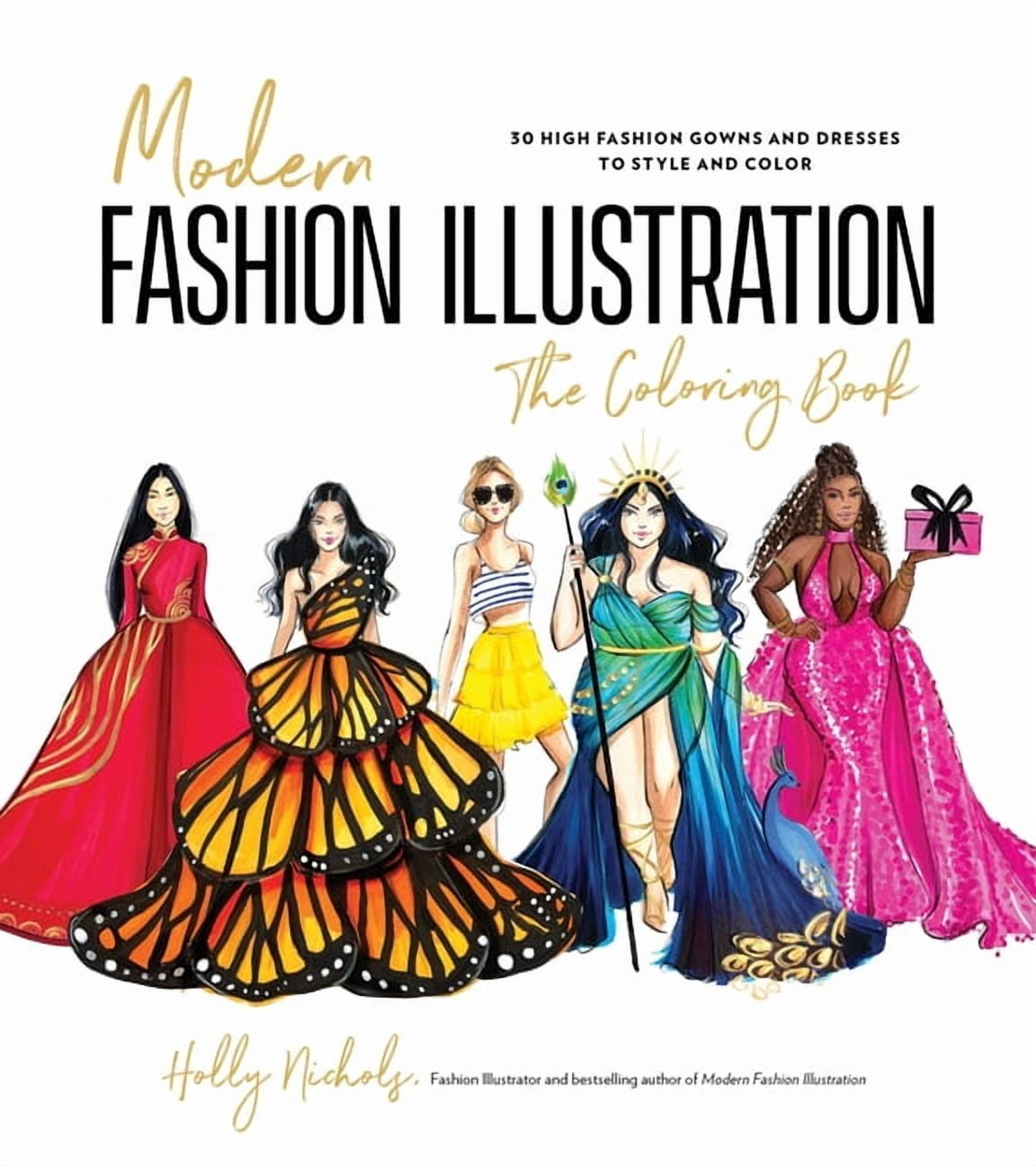 Modern Fashion Illustration: The Coloring Book: 40+ High Fashion