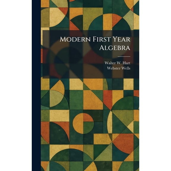 Modern First Year Algebra, (Hardcover)