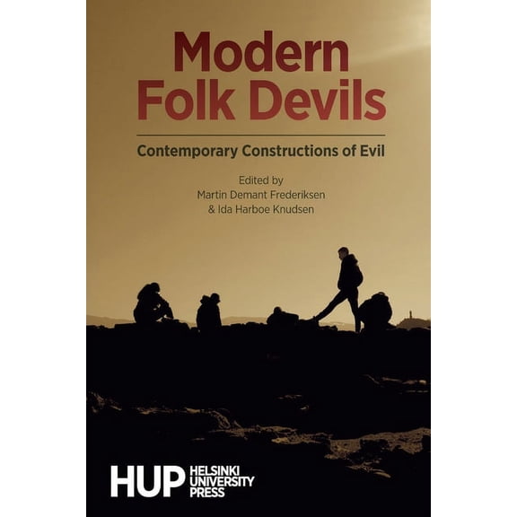 Modern Folk Devils: Contemporary Constructions of Evil (Paperback)