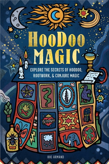 The Hoodoo Spell Book: A Manual of Ancient Hoodoo Rituals and Folk