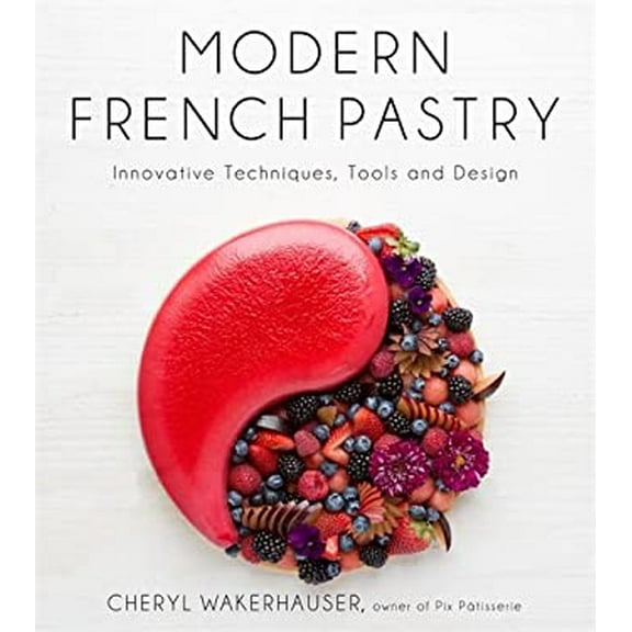 Pre-Owned Modern French Pastry: Innovative Techniques, Tools and Design (Hardcover) 1624144373 9781624144370