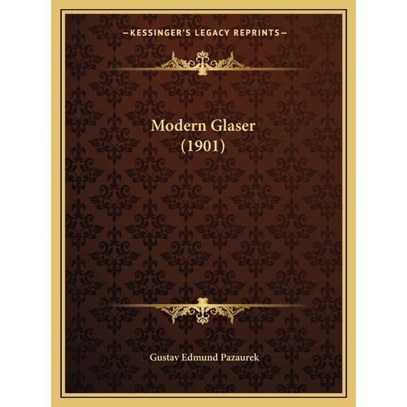 Modern Glaser (1901) (Paperback)