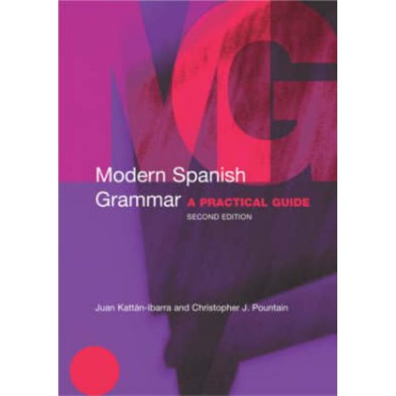 Modern Grammars Modern Spanish Grammar: A Practical Guide, (Paperback)