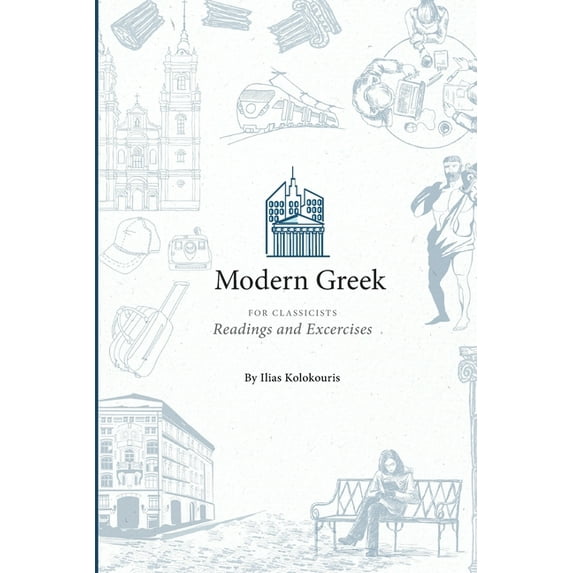 Modern Greek for Classicists, (Paperback)