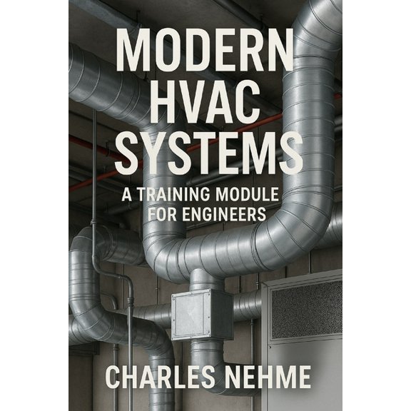Modern HVAC Systems: A Training Module for Engineers, (Paperback)