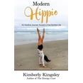 thumbnail image 1 of Modern Hippie: An Intuitive Journey Toward a Free-Spirited Life, (Paperback), 1 of 1