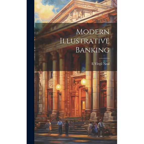 Modern Illustrative Banking (Hardcover)