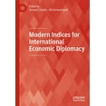 thumbnail image 1 of Modern Indices for International Economic Diplomacy, (Paperback), 1 of 1