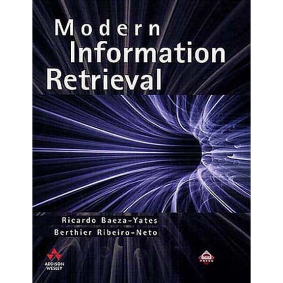 Pre-Owned Modern Information Retrieval (Paperback) 020139829X 9780201398298