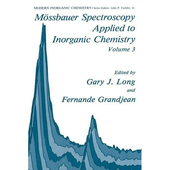 Modern Inorganic Chemistry Mössbauer Spectroscopy Applied to Inorganic Chemistry, Book 3, (Paperback)