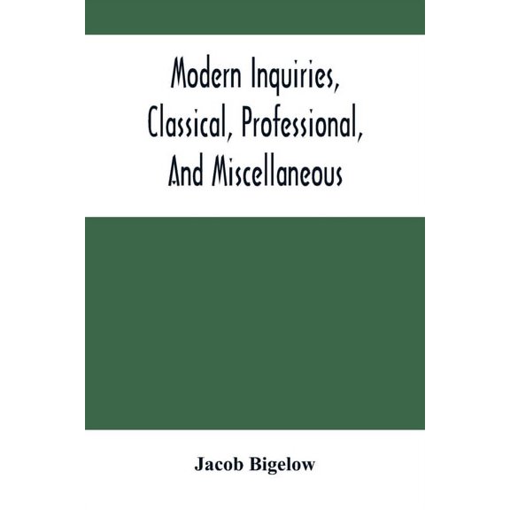 Modern Inquiries, Classical, Professional, And Miscellaneous, (Paperback)