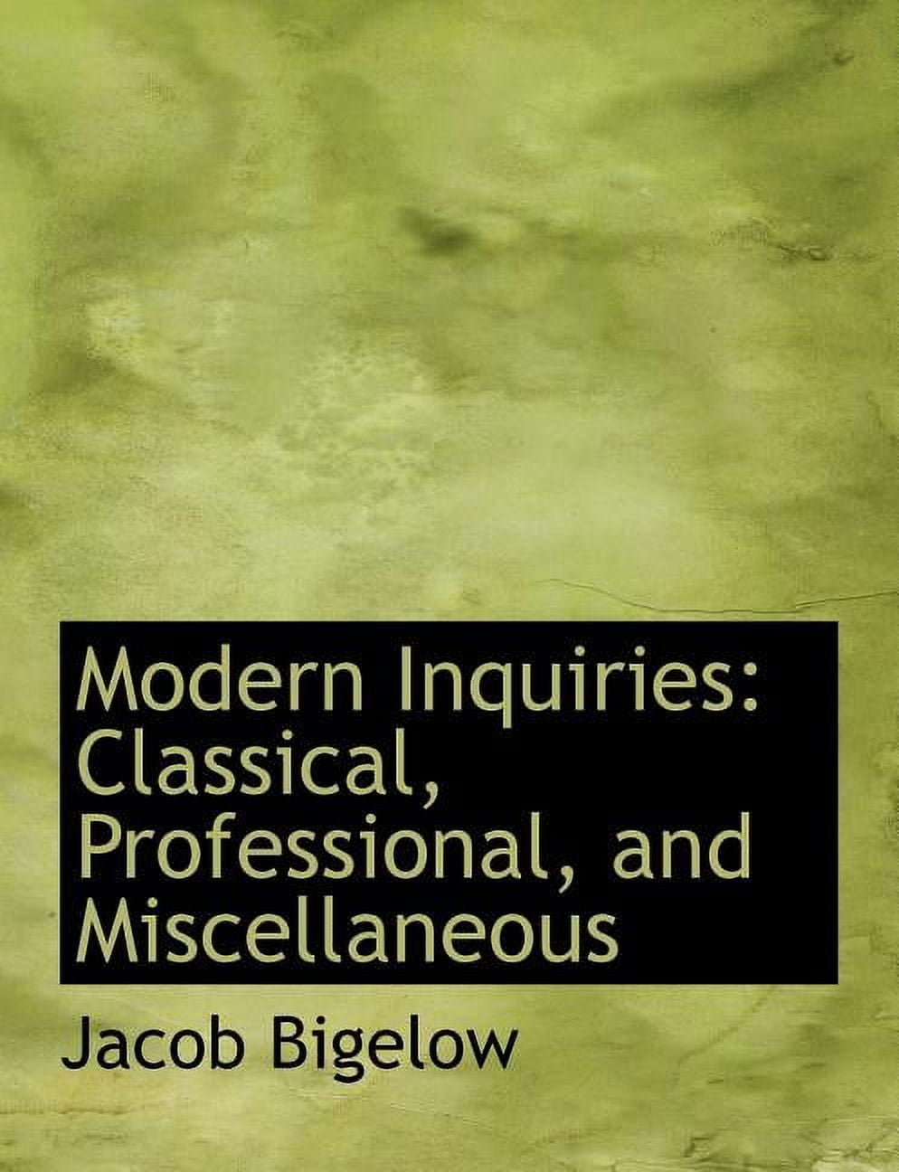 Modern Inquiries: Classical, Professional, and Miscellaneous (Large Print Edition) (Paperback)(Large Print)