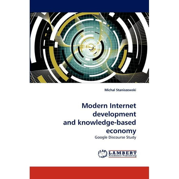 Modern Internet development and knowledge-based economy (Paperback)