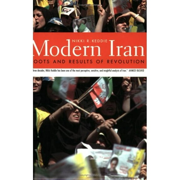 Pre-Owned Modern Iran: Roots and Results of Revolution (Paperback) 0300098561 9780300098563
