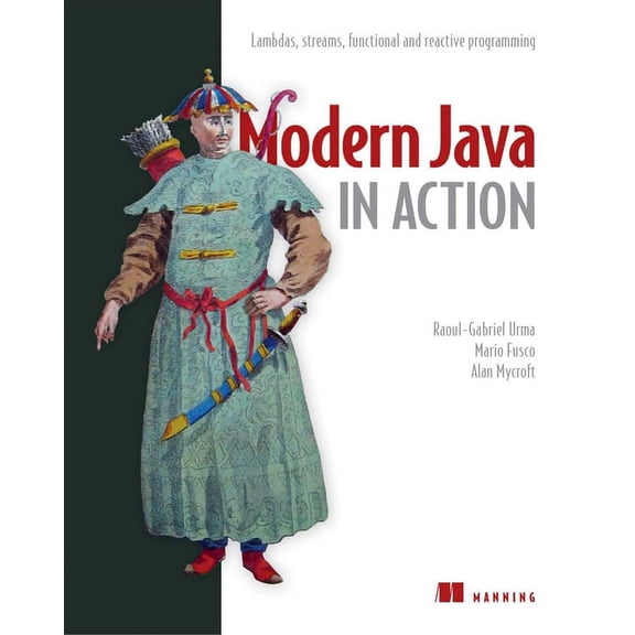 Modern Java in Action : Lambdas, streams, functional and reactive programming (Edition 2) (Paperback)