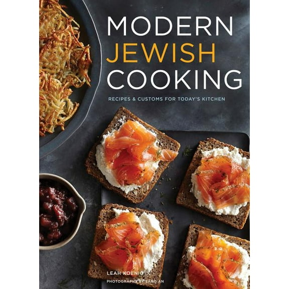 Modern Jewish Cooking: Recipes &amp; Customs for Today's Kitchen (Jewish Cookbook, Jewish Gifts, Over 100 Most Jewi, (Hardcover)