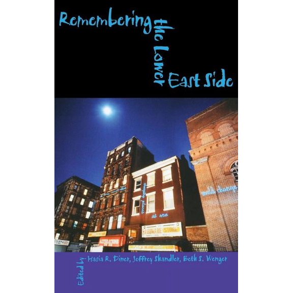 Modern Jewish Experience Remembering the Lower East Side: American Jewish Reflections, (Hardcover)