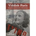 thumbnail image 1 of Modern Jewish Experience Yiddish Paris: Staging Nation and Community in Interwar France, (Paperback), 1 of 1