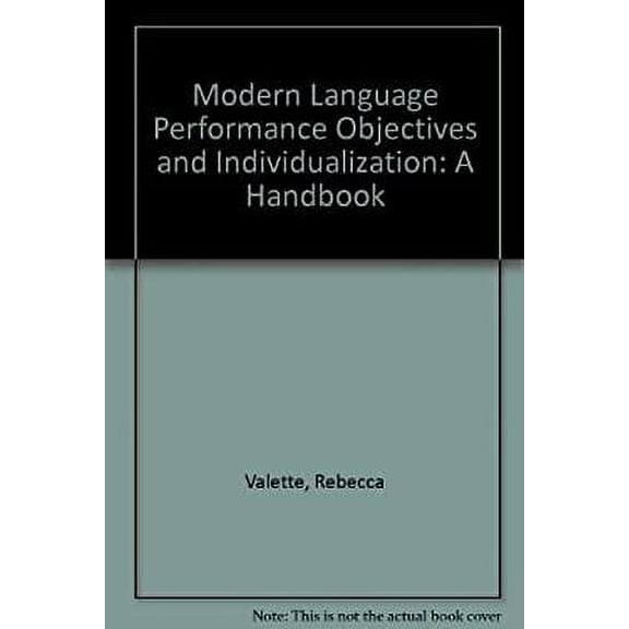 Pre-Owned Modern Language Performance Objectives and Individualization : A Handbook 9780155618930 Used